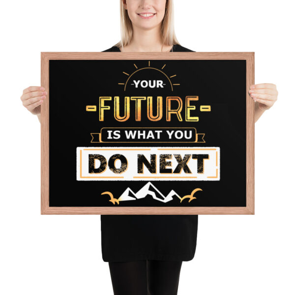 Framed Poster - "Create Enduring Memories, Block The Trivial Things" - Image 4