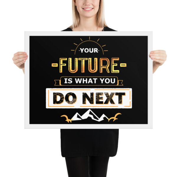 Framed Poster - "Create Enduring Memories, Block The Trivial Things" - Image 6